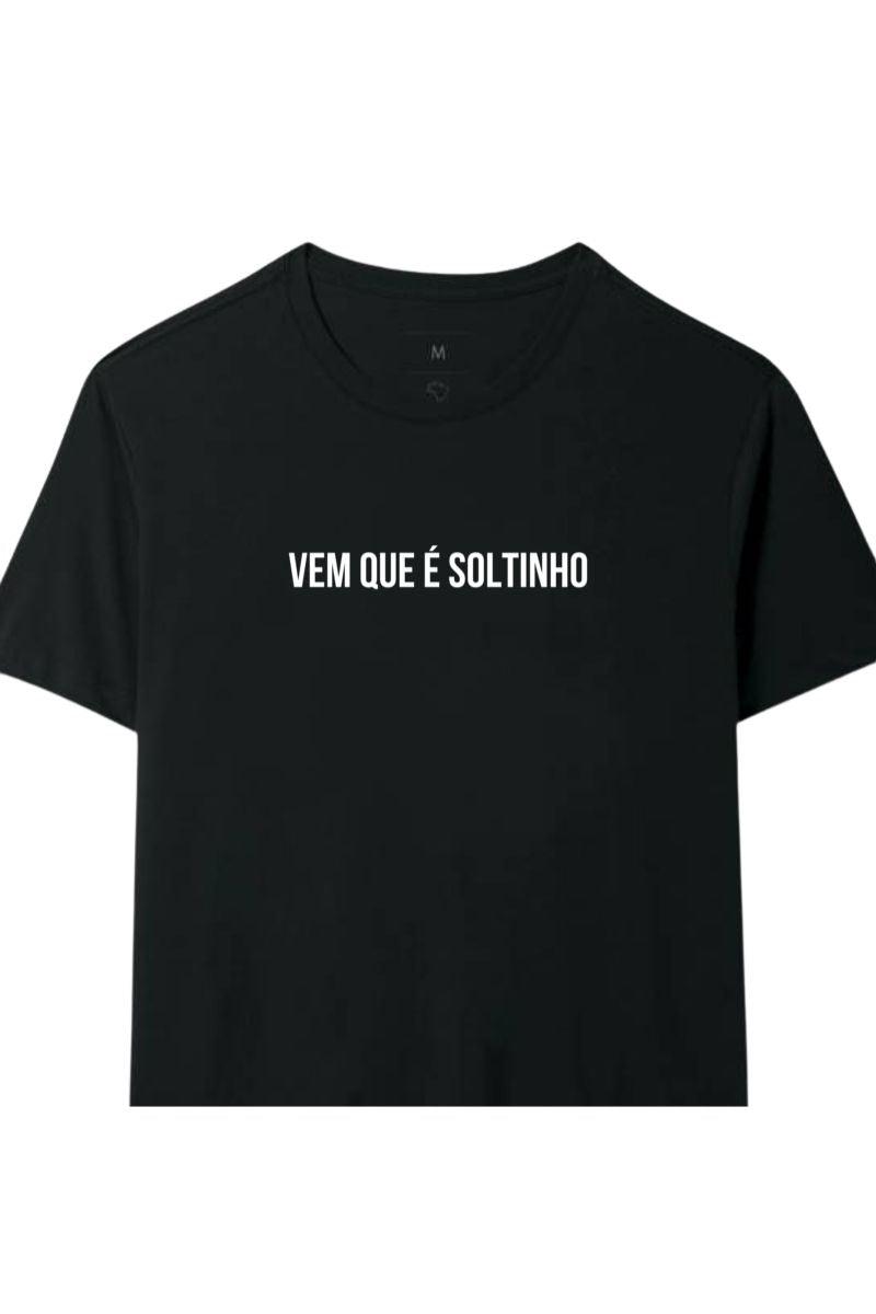 Camiseta Coleção Zoeira Vem Que É Soltinho