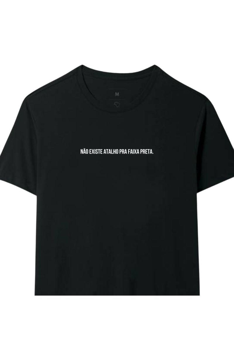 Camiseta Coleção Forja Não Existe Atalho Pra Faixa Preta