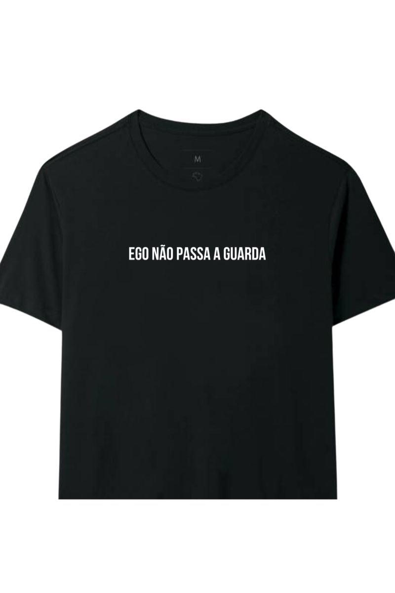 Camiseta Coleção Pressão Ego Não Passa a Guarda