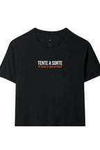 Camiseta Coleção Pressão Tente a Sorte