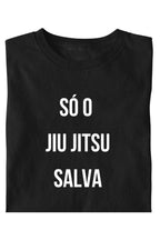 Camiseta Coleção Movimento Só O Jiu Salva