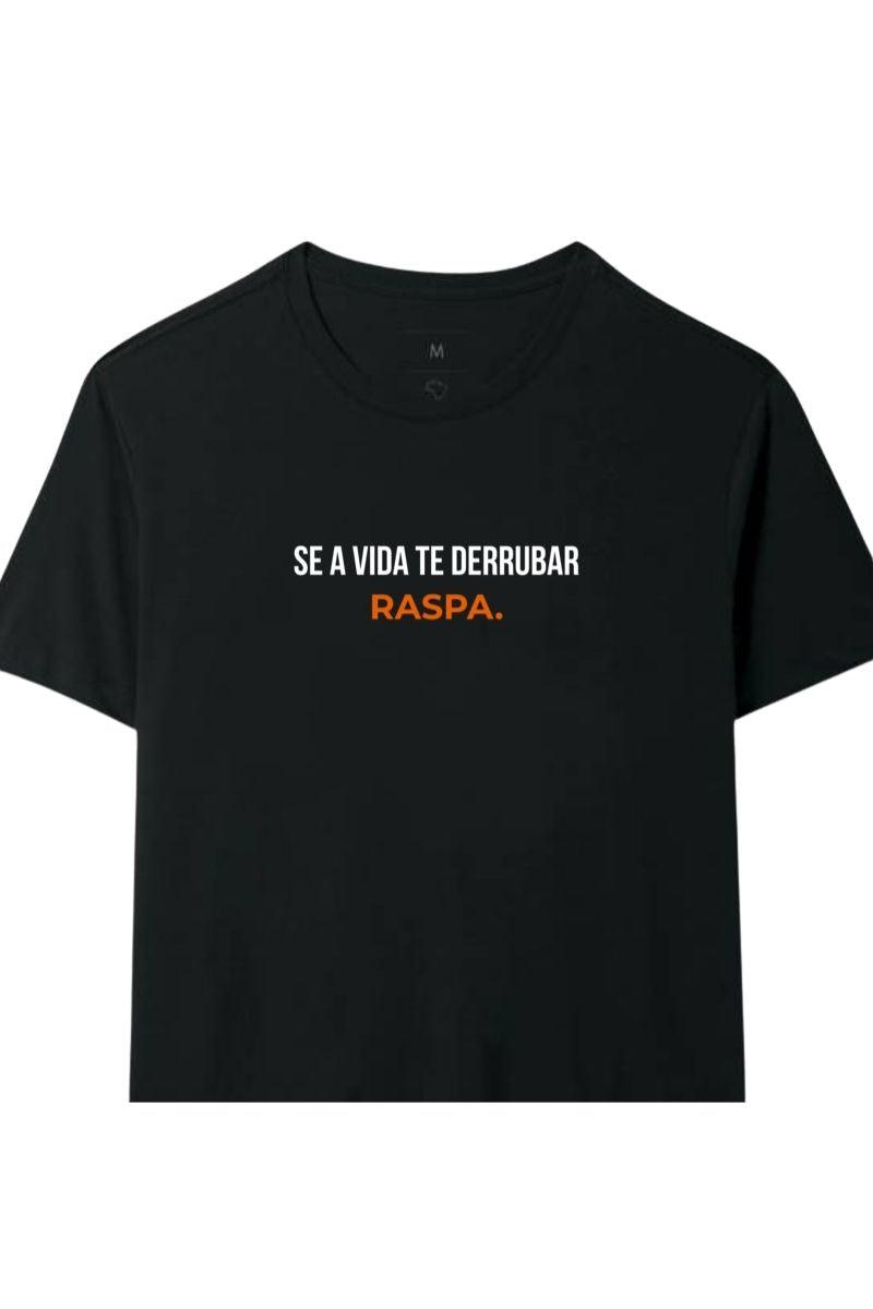 Camiseta Coleção Forja Se a Vida Te Derrubar Raspa