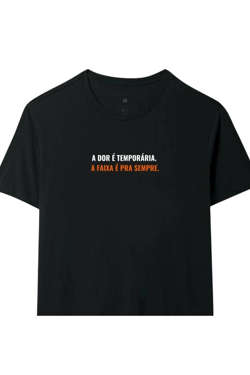 Camiseta Coleção Forja A Dor É Temporária