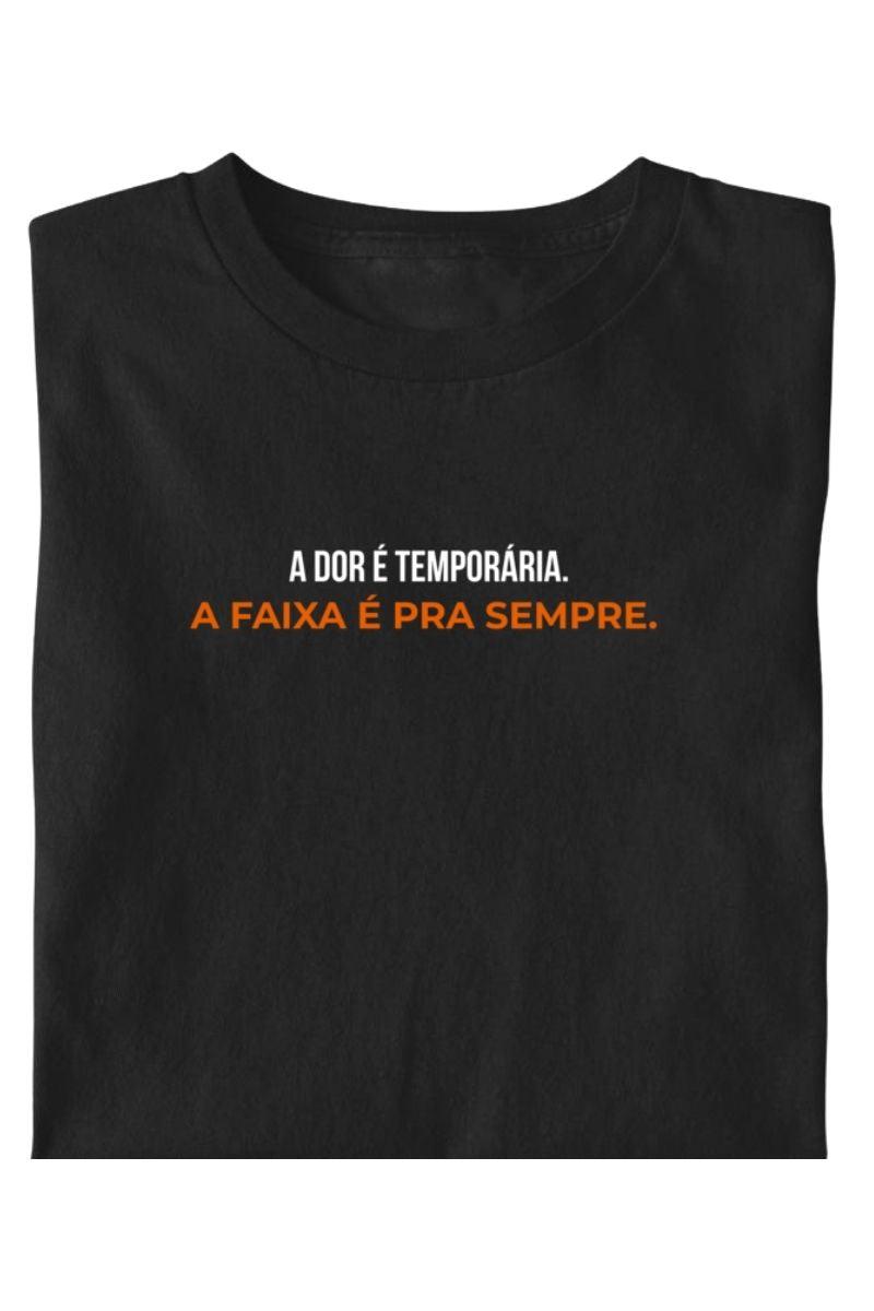 Camiseta Coleção Forja A Dor É Temporária