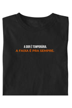 Camiseta Coleção Forja A Dor É Temporária