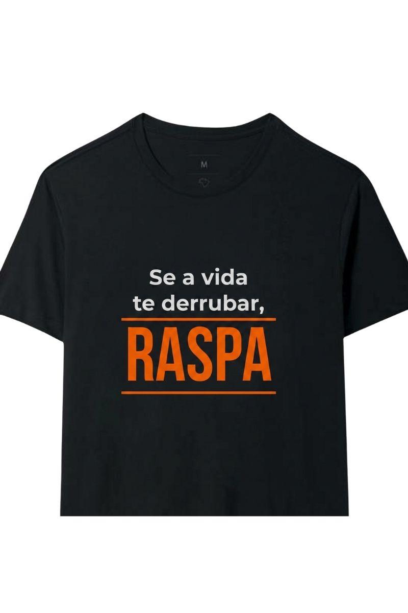 Camiseta Coleção Forja Se a Vida Te Derrubar Raspa