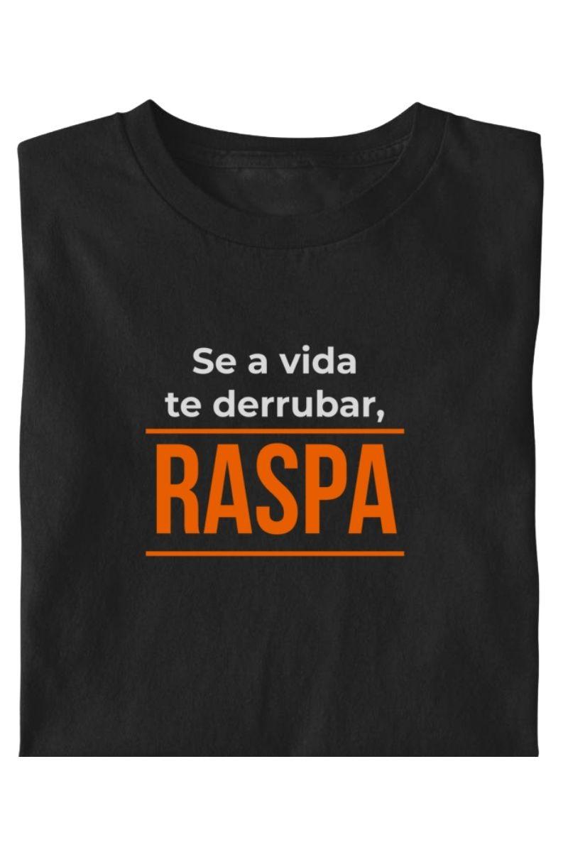 Camiseta Coleção Forja Se a Vida Te Derrubar Raspa