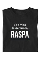 Camiseta Coleção Forja Se a Vida Te Derrubar Raspa