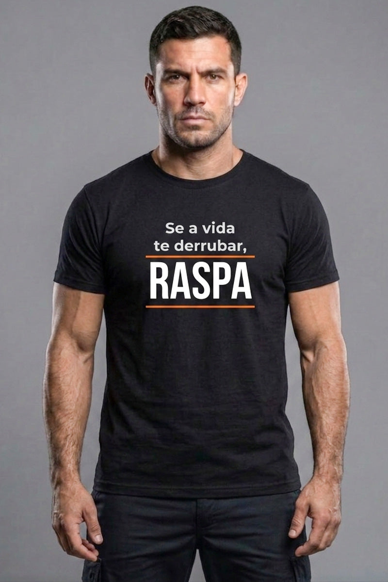 Camiseta Coleção Forja Se a Vida Te Derrubar Raspa