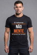 Camiseta Coleção Tatame Tatame Não Mente