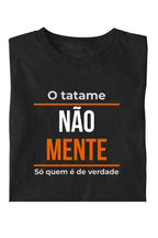 Camiseta Coleção Tatame Tatame Não Mente