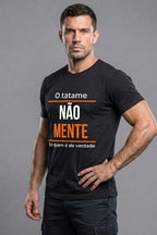 Camiseta Coleção Tatame Tatame Não Mente