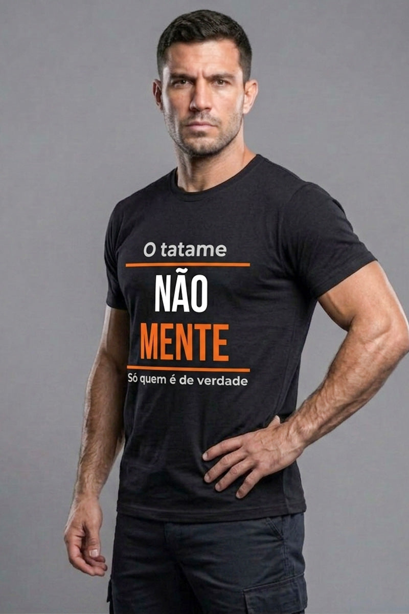 Camiseta Coleção Tatame Tatame Não Mente