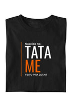 Camiseta Coleção Tatame Nascido No Tatame Feito Pra Lutar