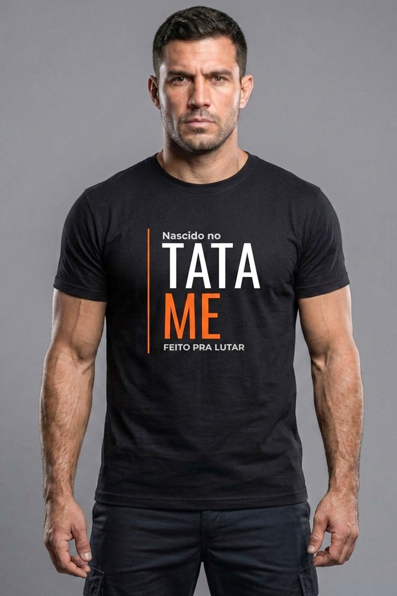 Camiseta Coleção Tatame Nascido No Tatame Feito Pra Lutar