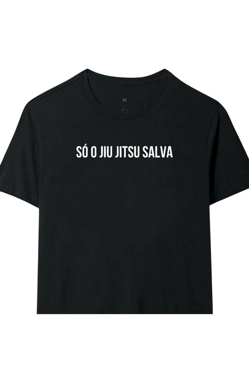 Camiseta Coleção Movimento Só o Jiu Jitsu Salva