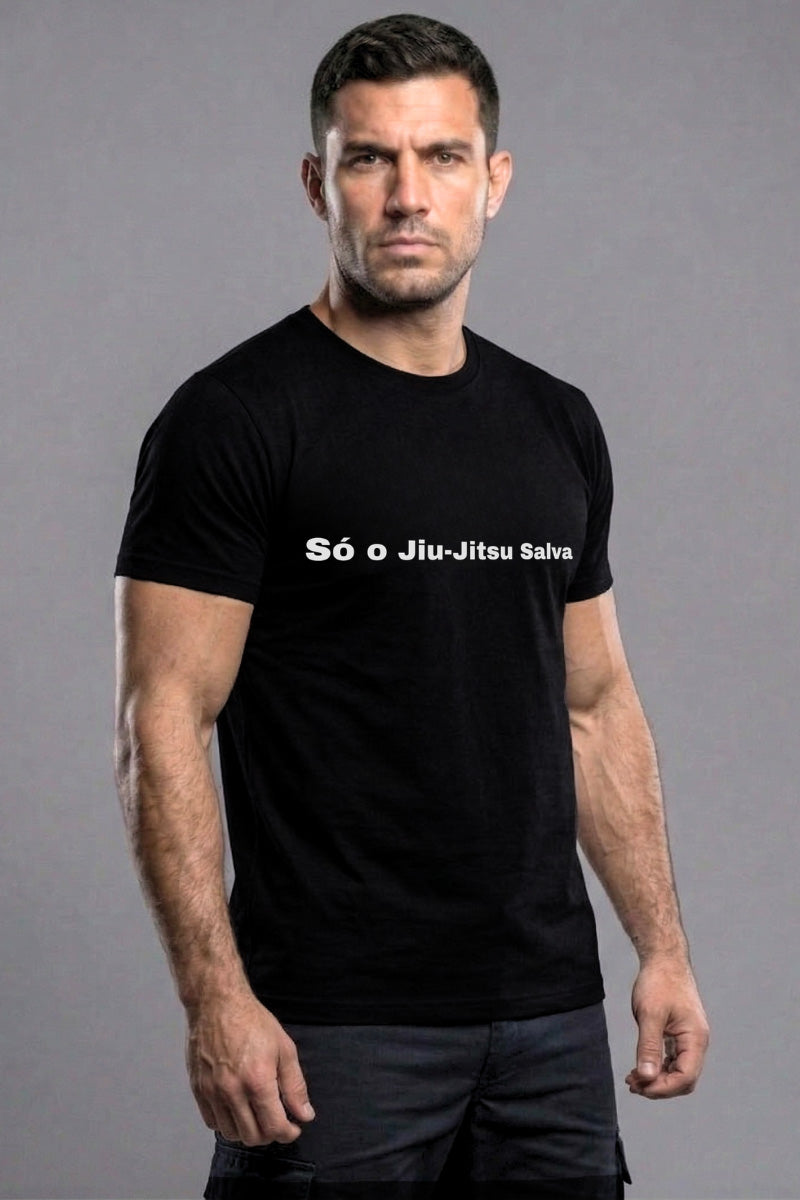 Camiseta Coleção Arte Suave Só o Jiu-Jitsu Salva Bold